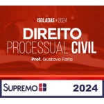 Direito Processual Civil - Gustavo Faria - Isolada (SUPREMO 2024)